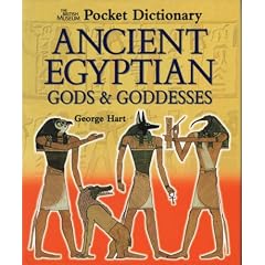 The British Museum Pocket Dictionary of Ancient Egyptian Gods and Goddesses (British Museum Pocket Dictionaries)