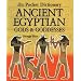 The British Museum Pocket Dictionary of Ancient Egyptian Gods and Goddesses (British Museum Pocket Dictionaries)