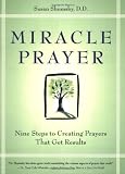 Miracle Prayer: Nine Steps to Creating Prayers That Get Results