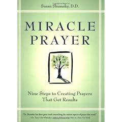 Miracle Prayer: Nine Steps to Creating Prayers That Get Results