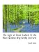 The Light of Christ Exalted: Or the More Excellent Way Briefly Set Forth