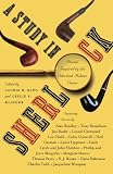 A Study in Sherlock: Stories inspired by the Holmes canon A Study in Sherlock: Stories inspired by the Holmes canon