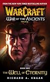 Warcraft: War of the Ancients #1: The Well of Eternity: The Well of Eternity (Bk. 1)