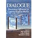 Dialogue: Creating Ourselves & Each Other