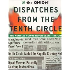 The Onion - Dispatches from the Tenth Circle: the Best of the Onion