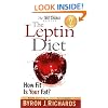 The Leptin Diet: How Fit Is Your Fat? (Take Charge)