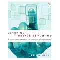 Learning OpenGL ES for iOS: A Hands-on Guide to Modern 3D Graphics Programming