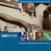 Bottleneck Blues Rough Guide