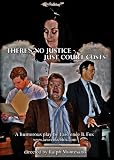 There`s No Justice - Just Court Costs