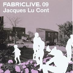 FABRICLIVE 09: Jacques Lu Cont