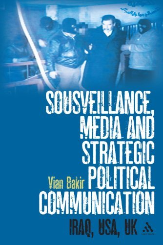 Sousveillance, Media and Strategic Political Communication: Iraq, USA, UK