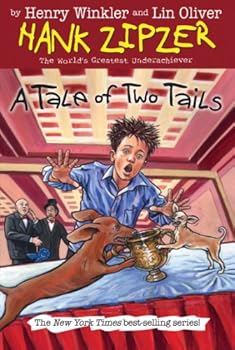 a tale of two tails 15 (hank zipzer) - lin oliver and henry winkler a tale of two tails 15 (hank zipzer) - lin oliver and henry winkler