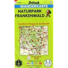 Fritsch Karten, Nr.51, Naturpark Frankenwald: 1 : 50 000. Touristische Hinweise auf der R�ckseite. Mit farbiger Wegemarkierung, Wanderparkpl�tzen, Langlaufloipen und Radwanderwegen