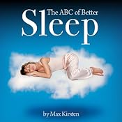 The ABC of Better Sleep: With Max Kirsten | [Max Kirsten]