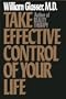 Take Effective Control of Your Life