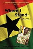 Where I Stand: Volume I: A Collection of Speeches and Newspaper Articles 1992-1995