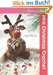 Mini Christmas Crochet (Twenty to Make)
