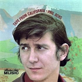 Phil Ochs - Tape From California