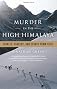 Murder in the High Himalaya: Loyalty, Tragedy, and Escape from Tiber
