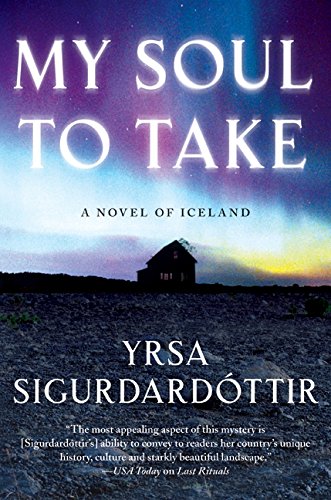 My Soul to Take, A Novel of Iceland. (Thra Gudmundsdttir)