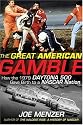 The Great American Gamble: How the 1979 Daytona 500 Gave Birth to a NASCAR Nation