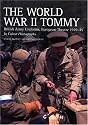 The World War II Tommy: British Army Uniforms European Theatre 1939-45