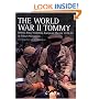 The World War II Tommy: British Army Uniforms European Theatre 1939-45