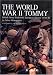 The World War II Tommy: British Army Uniforms European Theatre 1939-45