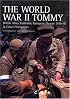 The World War II Tommy: British Army Uniforms, European Theatre 1939-45