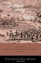 Brothers Among Nations: The Pursuit of Intercultural Alliances in Early America, 1580-1660