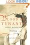Blood of Tyrants: George Washington & the Forging of the Presidency
