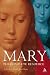 Books : Mary: The Complete Resource (Bayou Press)