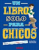 Un libro solo para chicos (Spanish Edition)