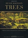 Trees: A lifetimes journey through forests, woods and gardens