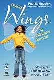 Giving wings to children's dreams : making our schools worthy of our children