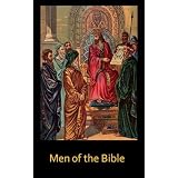 Men of the Bible Some Lesser-Known Characters