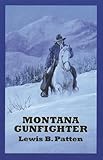 Montana gunfighter : a Western duo