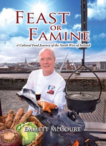 Feast or Famine: a Cultural Food Journey of the North West of Ireland