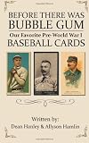 Before There Was Bubble Gum: Our Favorite Pre-World War I Baseball Cards