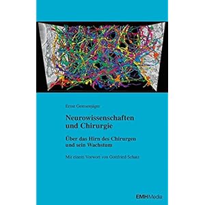 Neurowissenschaften und Chirurgie: Über das Hirn des Chirurgen und sein Wachstum
