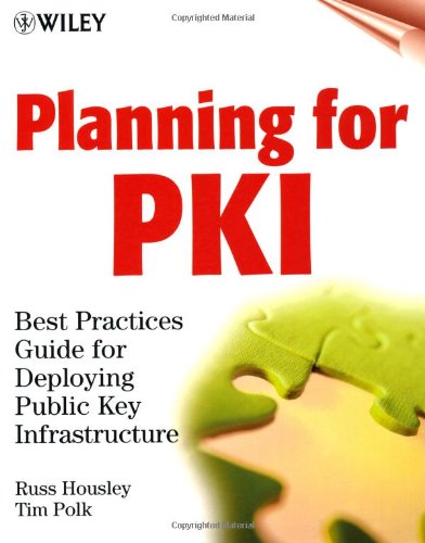 planning for pki best practices guide for deploying public key infrastructure