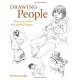 Drawing People: How to Portray the Clothed Figure ~ Barbara Bradley