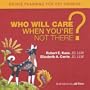 Who Will Care When You're Not There? Estate Planning for Pet Owners