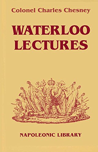 Waterloo Lectures (Napoleonic Library)