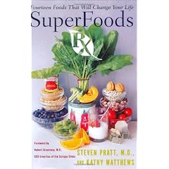 SuperFoods Rx: Fourteen Foods That Will Change Your Life