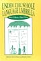 Under the Whole Language Umbrella: Many Cultures, Many Voices