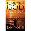 Home with God: The  Restoration of Your Spiritual Self