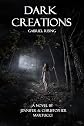 Dark Creations: Gabriel Rising (Part 1)
