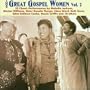 The Great Gospel Women, Vol. 2