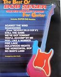 The Best of Bob Seger & the Silver Bullet Band for Guitar: Includes Super Tab Notation